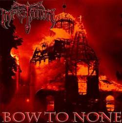 Infestation (UK) : Bow to None